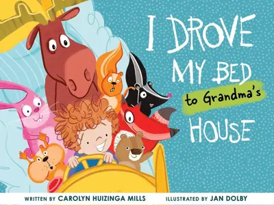 Book cover image for "I Drove My Bed to Grandma's House"